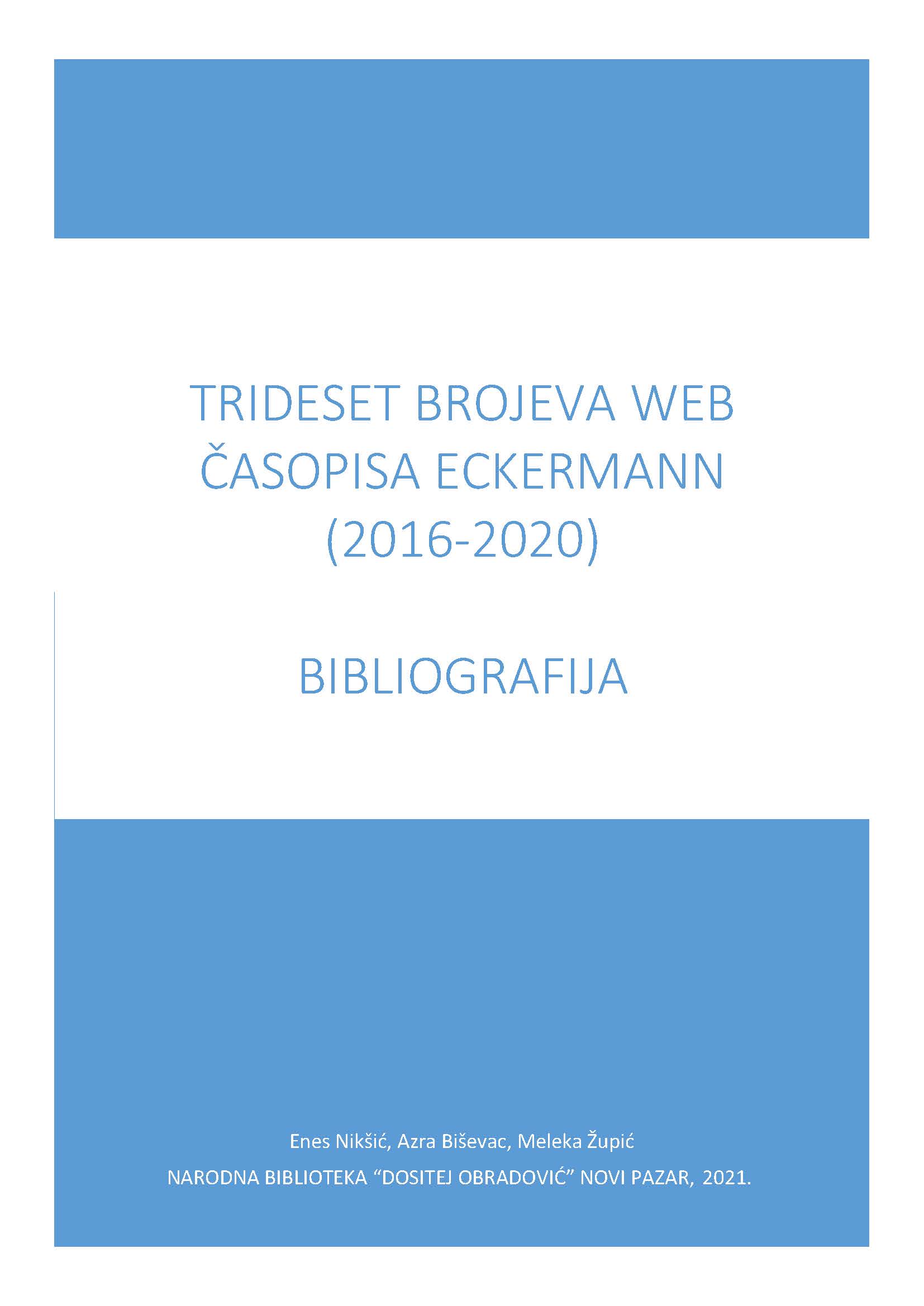 Bibliografija trideset brojeva web časopisa Eckermann (2016-2020)